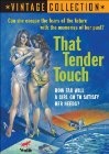 That Tender Touch - трейлер и описание.