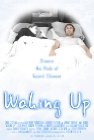 Waking Up - трейлер и описание.
