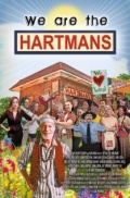 We Are the Hartmans - трейлер и описание.