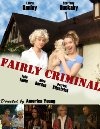 Fairly Criminal - трейлер и описание.