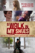 A Walk in My Shoes - трейлер и описание.