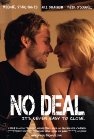 No Deal - трейлер и описание.