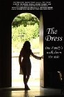 The Dress - трейлер и описание.