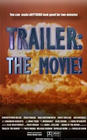 Trailer: The Movie! - трейлер и описание.