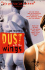 Dust Off the Wings - трейлер и описание.