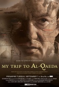 My Trip to Al-Qaeda - трейлер и описание.