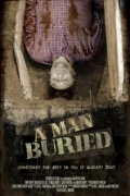 A Man, Buried - трейлер и описание.