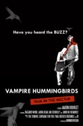 Vampire Hummingbirds: Pain in the Nectar - трейлер и описание.