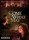 Come What May - трейлер и описание.