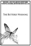 The Butterfly Warning - трейлер и описание.
