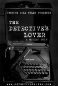 The Detective's Lover - трейлер и описание.