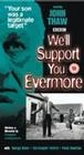 We'll Support You Evermore - трейлер и описание.