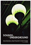 Sounds of the Underground - трейлер и описание.