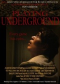 Playing Underground - трейлер и описание.