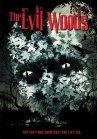 The Evil Woods - трейлер и описание.