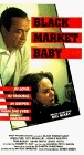 Black Market Baby - трейлер и описание.