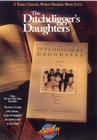 The Ditchdigger's Daughters - трейлер и описание.