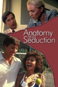 Anatomy of a Seduction - трейлер и описание.