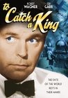 To Catch a King - трейлер и описание.
