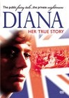 Diana: Her True Story - трейлер и описание.