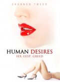 Human Desires - трейлер и описание.