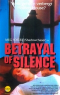 Betrayal of Silence - трейлер и описание.