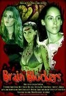 Brain Blockers - трейлер и описание.