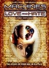 Machines of Love and Hate - трейлер и описание.