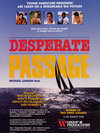 Desperate Passage - трейлер и описание.