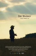 Dry Whiskey - трейлер и описание.