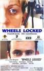 Wheels Locked - трейлер и описание.