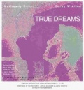True Dreams - трейлер и описание.