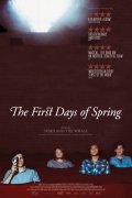 The First Days of Spring - трейлер и описание.