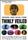 Thinly Veiled - трейлер и описание.