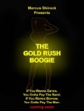 The Gold Rush Boogie - трейлер и описание.
