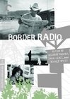Border Radio - трейлер и описание.