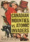 Canadian Mounties vs. Atomic Invaders - трейлер и описание.