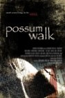 Possum Walk - трейлер и описание.