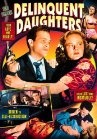Delinquent Daughters - трейлер и описание.