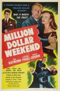 Million Dollar Weekend - трейлер и описание.