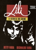 Лили, звезда криминала - трейлер и описание.