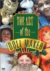 The Art of the Doll Maker - трейлер и описание.