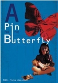 A Pin for the Butterfly - трейлер и описание.