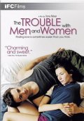 The Trouble with Men and Women - трейлер и описание.