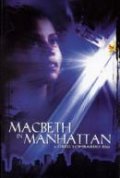 Макбет в Манхэттене - трейлер и описание.