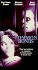 Common Bonds - трейлер и описание.