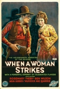 When a Woman Strikes - трейлер и описание.