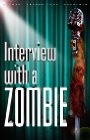 Interview with a Zombie - трейлер и описание.