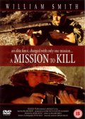 A Mission to Kill - трейлер и описание.