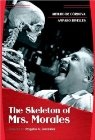 El esqueleto de la senora Morales - трейлер и описание.